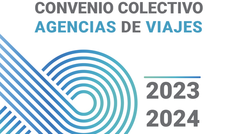 Ya está vigente el convenio colectivo estatal 2023-2024 para Agencias de Viajes