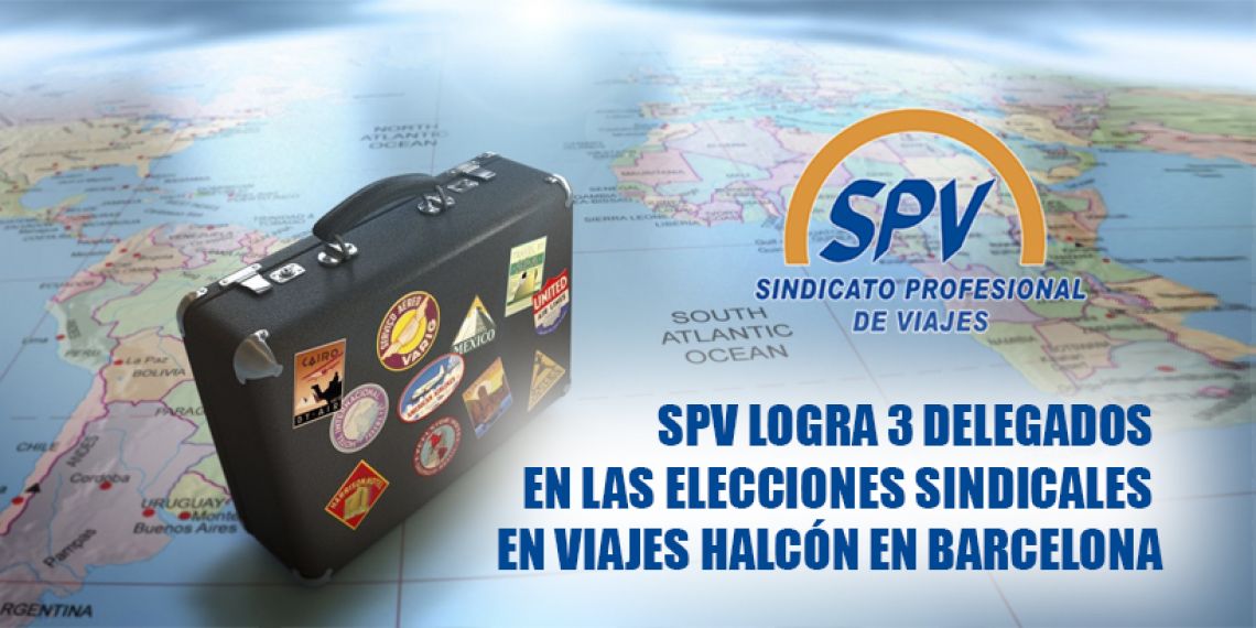 SPV logra 3 delegados en las elecciones sindicales en Viajes Halcón en Barcelona