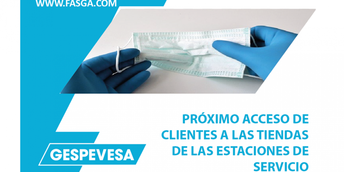 GESPEVESA: PRÓXIMO ACCESO DE CLIENTES A LAS TIENDAS DE LAS ESTACIONES DE SERVICIO