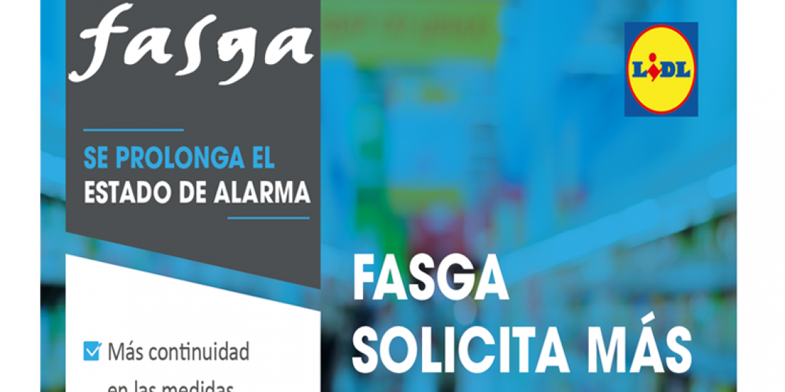 SE PROLONGA EL ESTADO DE ALARMA: FASGA SOLICITA MÁS EN LIDL