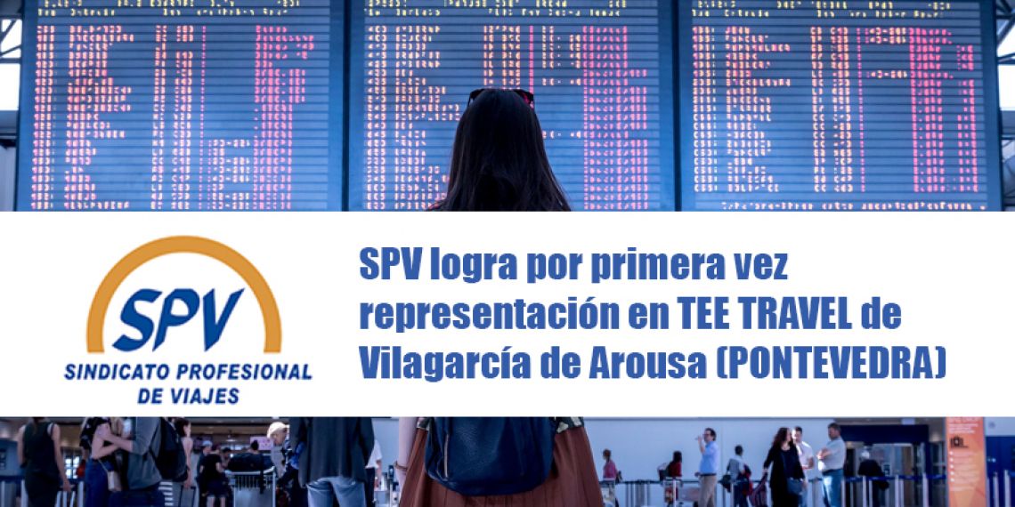 SPV logra por primera vez representación en Viajes TEE TRAVEL de Vilagarcía de Arousa (PONTEVEDRA)