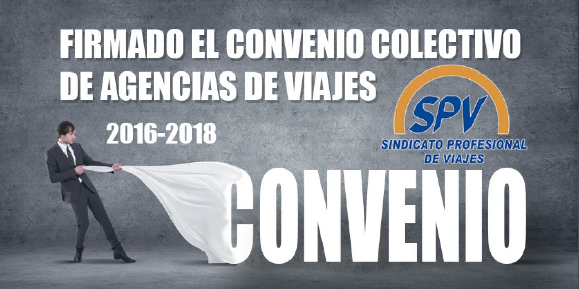 Firmado el Convenio Colectivo de Agencias de Viajes 2016-2018