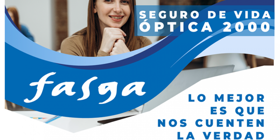 SEGURO DE VIDA OPTICA 2000: LO MEJOR ES QUE NOS CUENTEN LA VERDAD