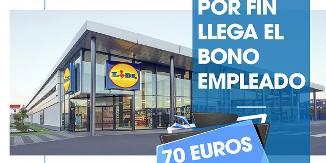 POR FIN LLEGA EL BONO EMPLEADO EN LIDL