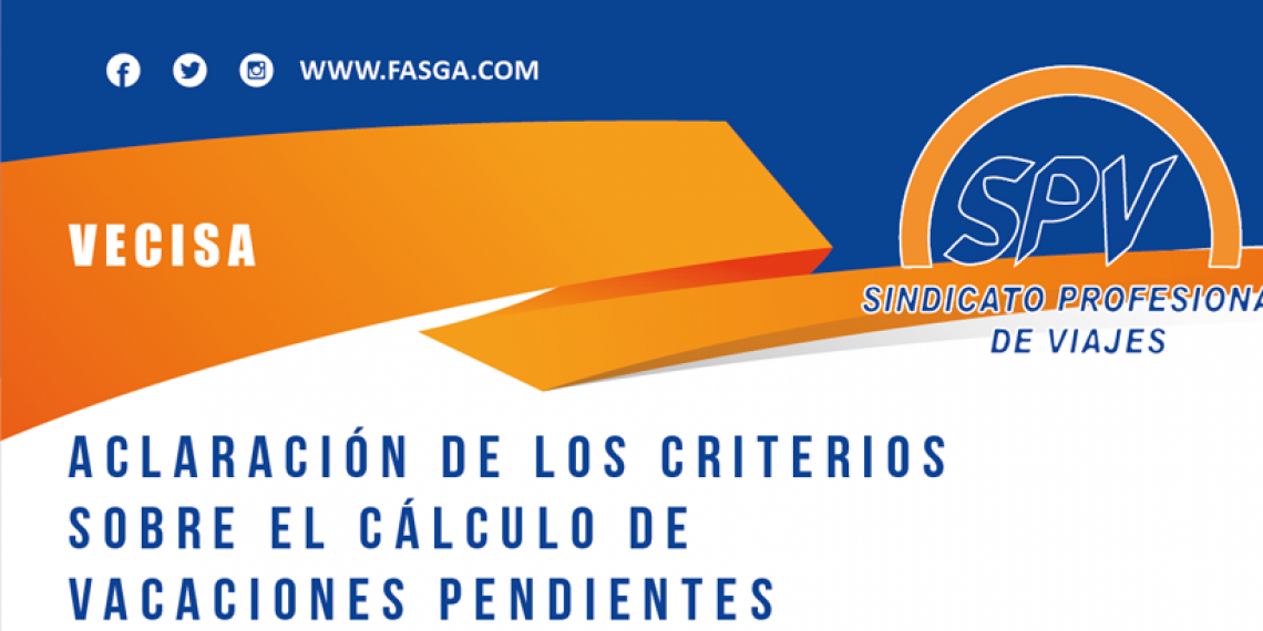 ACLARACIÓN DE LOS CRITERIOS SOBRE EL CÁLCULO DE VACACIONES PENDIENTES EN VECISA