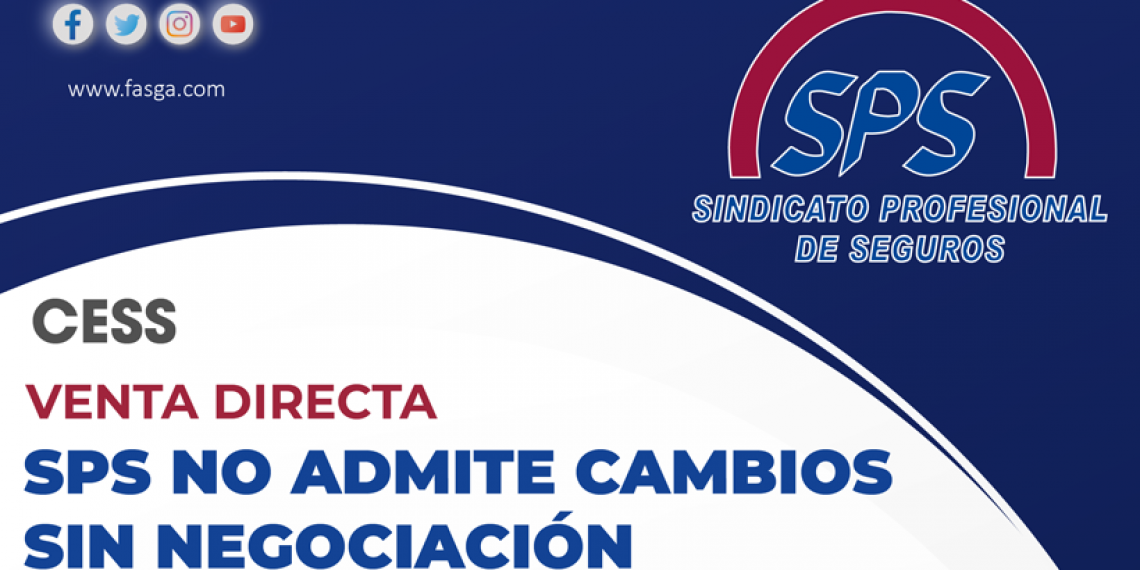 VENTA DIRECTA CESS: SPS NO ADMITE CAMBIOS SIN NEGOCIACIÓN