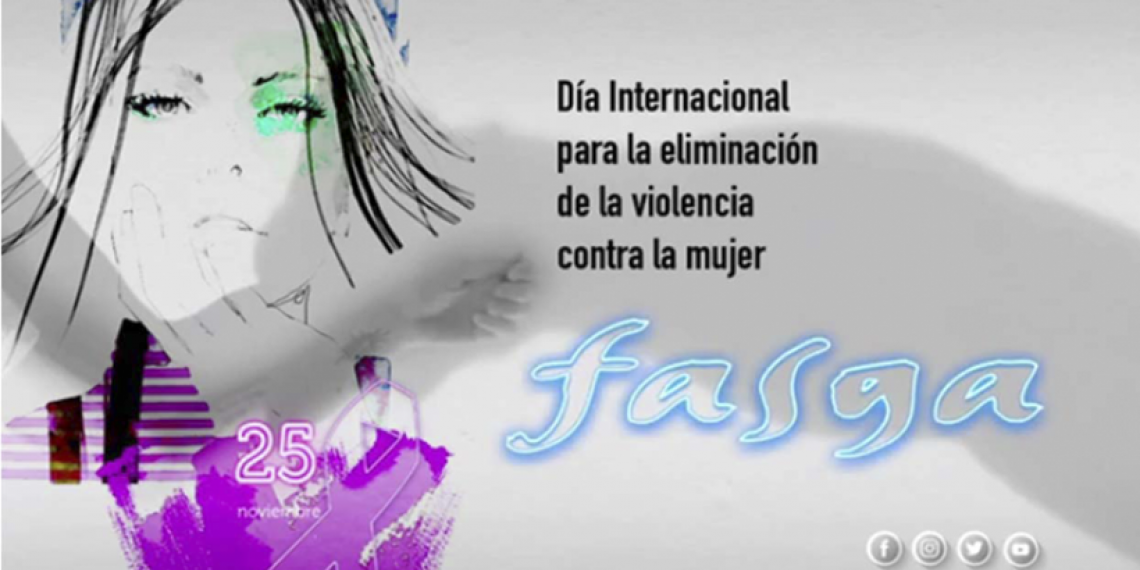 VÍDEO #FASGA: DÍA 25N, DÍA INTERNACIONAL DE LA ELIMINACIÓN DE LA VIOLENCIA CONTRA LA MUJER
