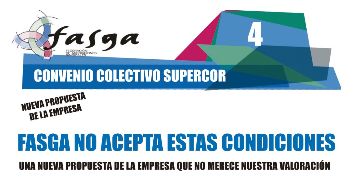 Convenio Colectivo Supercor: Nueva propuesta de la Empresa, FASGA no acepta estas condiciones
