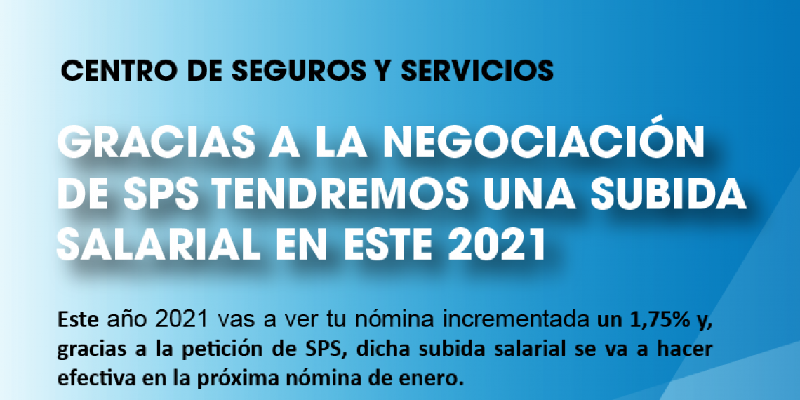 CESS: GRACIAS A LA NEGOCIACIÓN DE SPS TENDREMOS UNA SUBIDA SALARIAL EN ESTE 2021