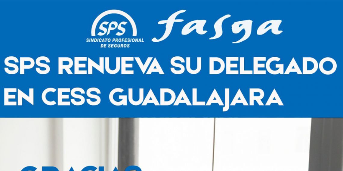 SPS RENUEVA SU DELEGADO EN CESS GUADALAJARA