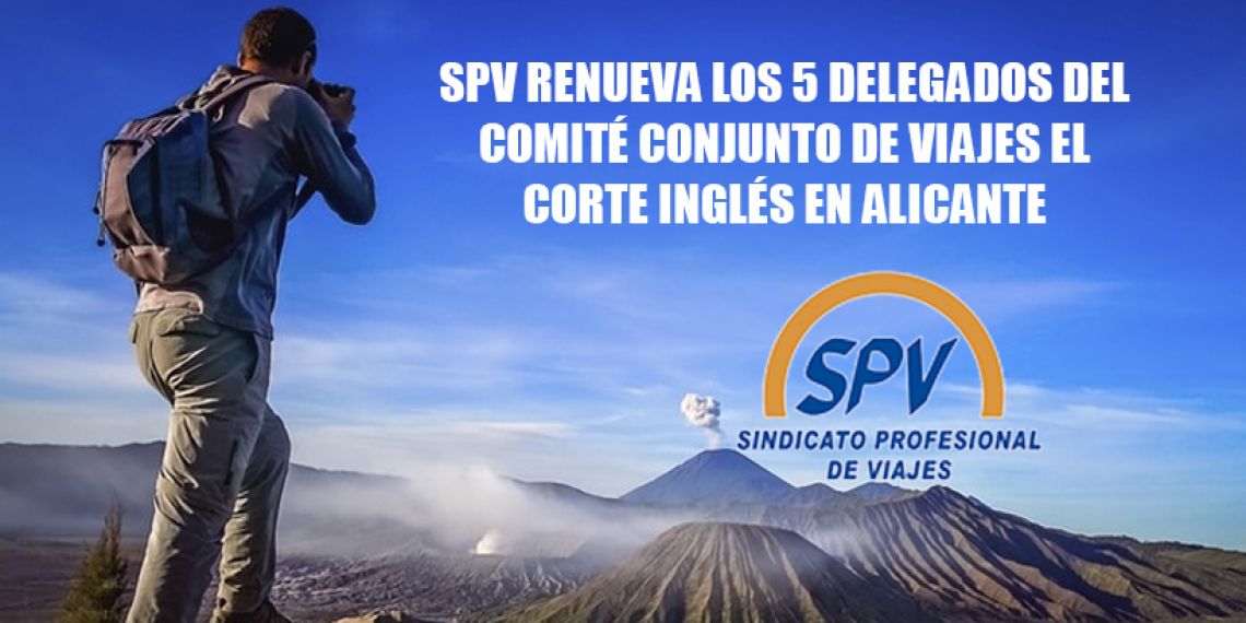 SPV renueva los 5 delegados del Comité Conjunto de Viajes El Corte Inglés en Alicante