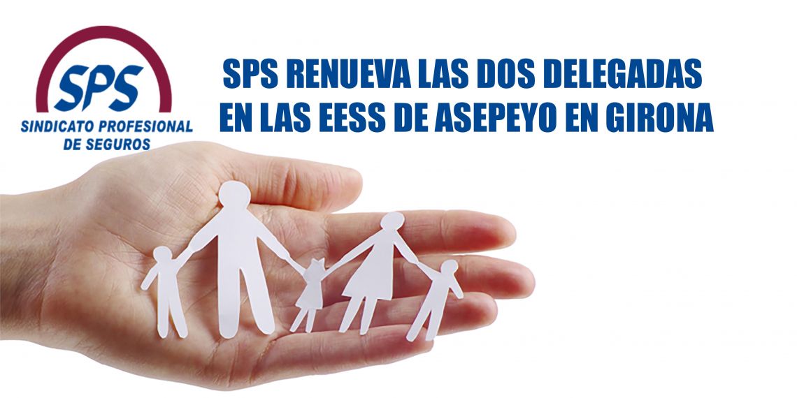 SPS renueva las dos delegadas en las EESS de Asepeyo en Girona