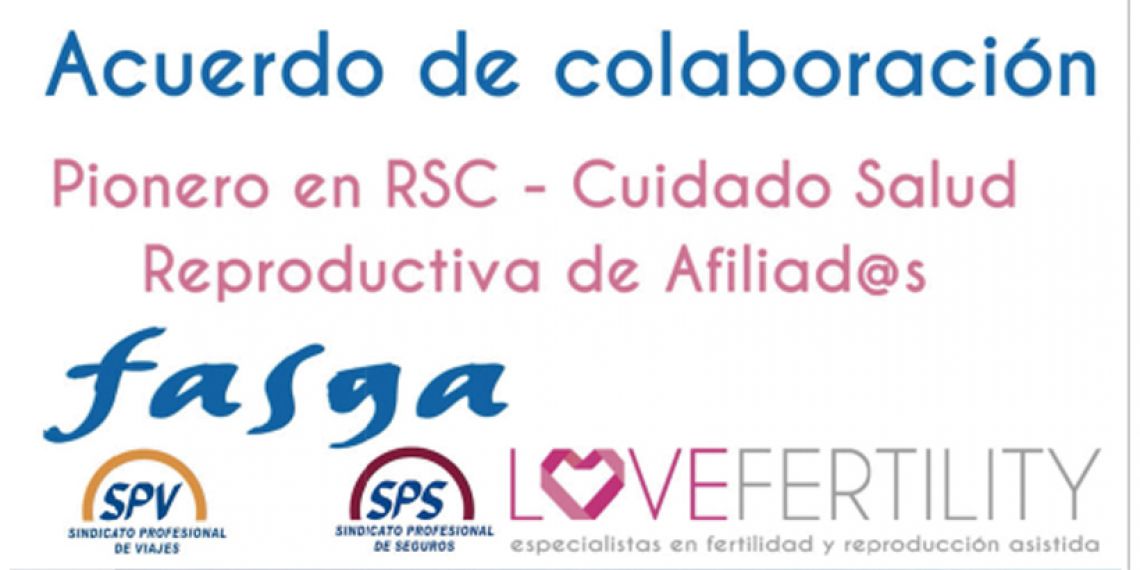 FASGA FIRMA UN ACUERDO DE COLABORACIÓN CON EL CENTRO ESPECIALIZADO EN REPRODUCCIÓN ASISTIDA LOVE FERTILITY CLINIC