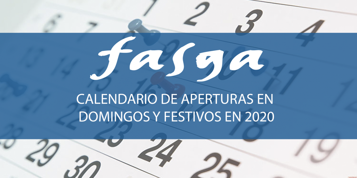 CALENDARIO DE APERTURAS EN DOMINGOS Y FESTIVOS EN 2020
