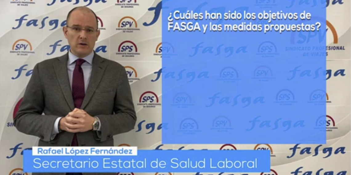 28 DE ABRIL: ¿ CUÁLES HAN SIDO LOS OBJETIVOS DE FASGA Y LAS MEDIDAS PROPUESTAS?