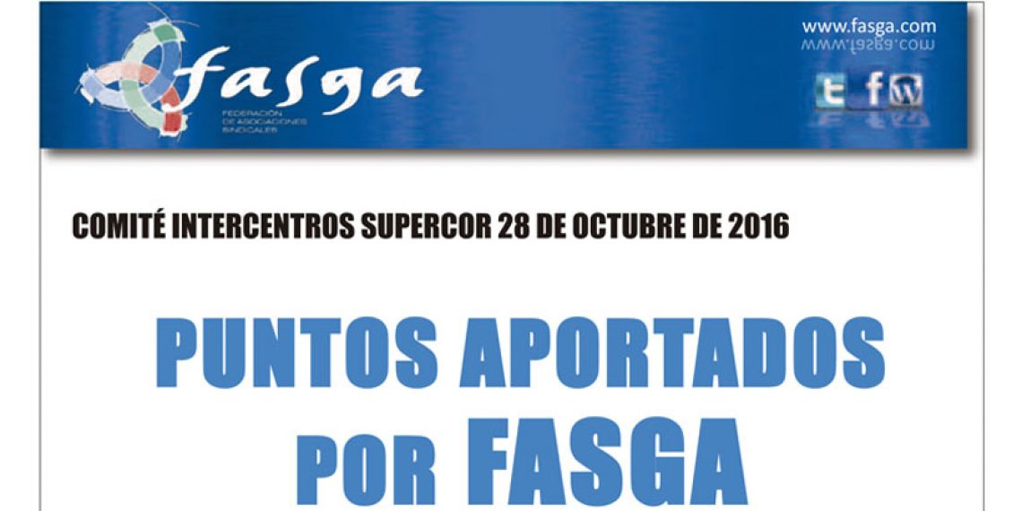 Puntos aportados por FASGA al Comité Intercentros Supercor 28 de octubre de 2016