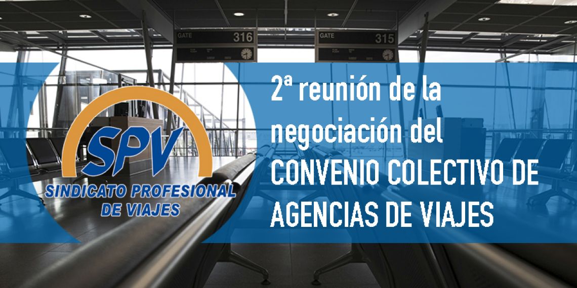 Segunda reunión de la mesa Negociadora del Convenio Colectivo de Agencias de Viajes