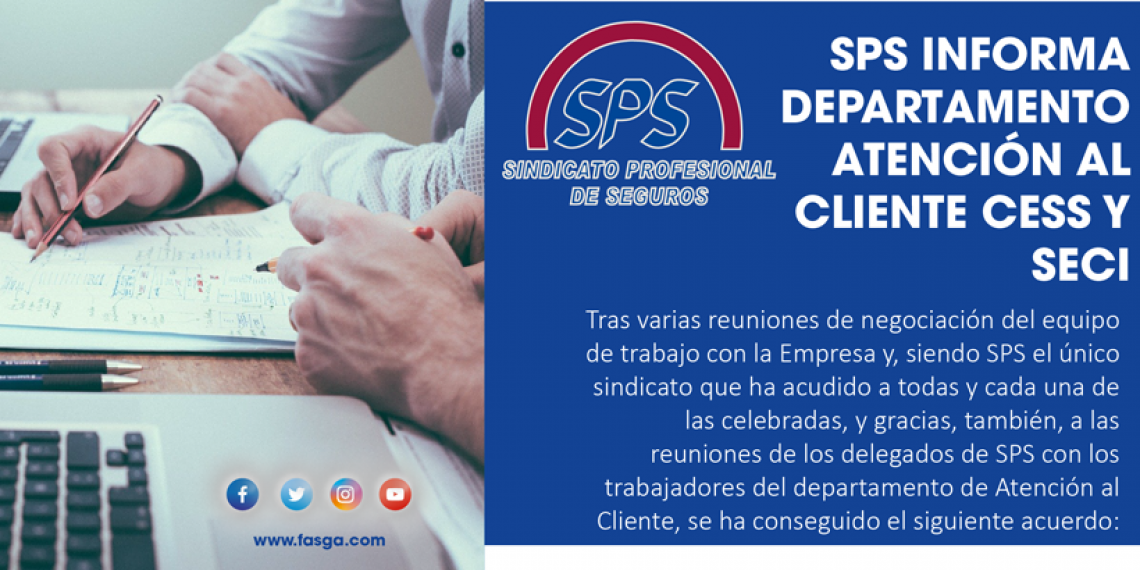 SPS INFORMA DEPARTAMENTO ATENCIÓN AL CLIENTE CESS Y SECI