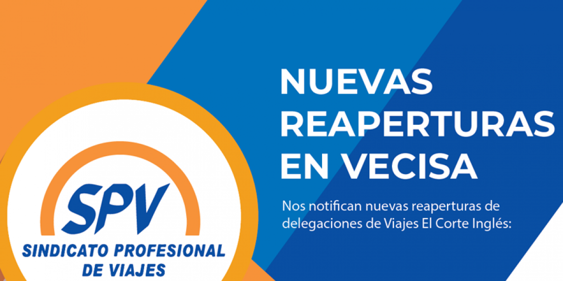 NUEVAS REAPERTURAS EN VECISA