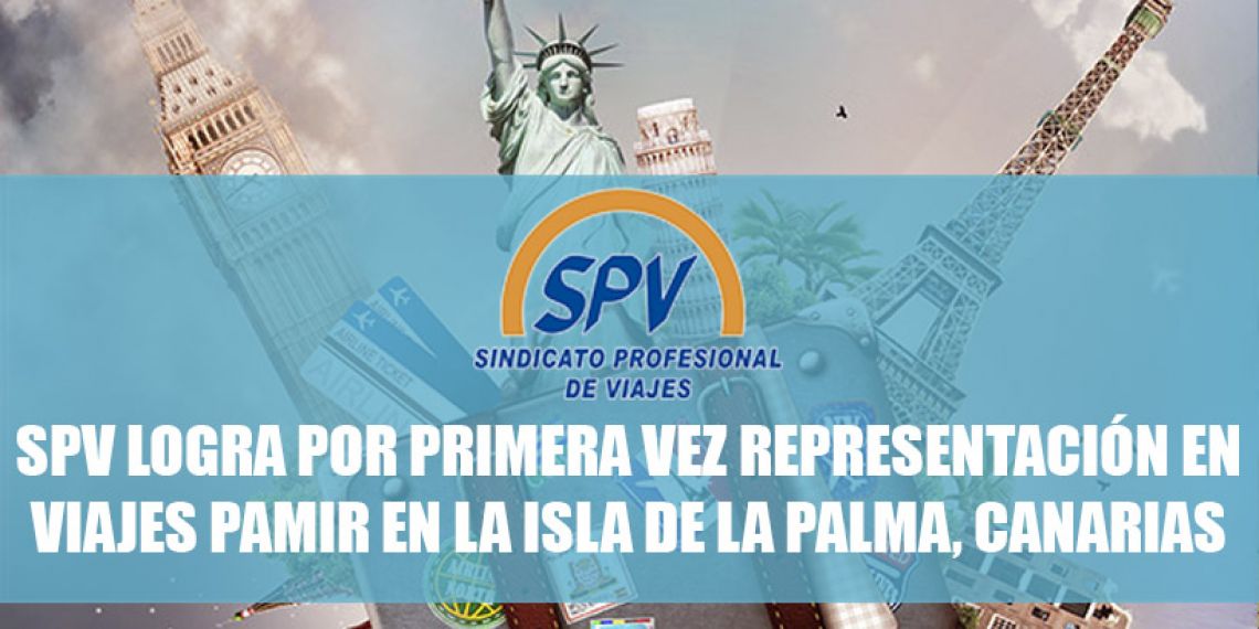 SPV logra por primera vez representación en Viajes Pamir en la Isla de la Palma, Canarias