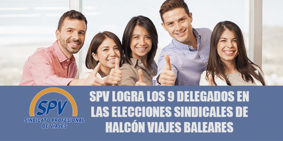 SPV logra los 9 delegados en las elecciones sindicales de Halcón Viajes en Baleares