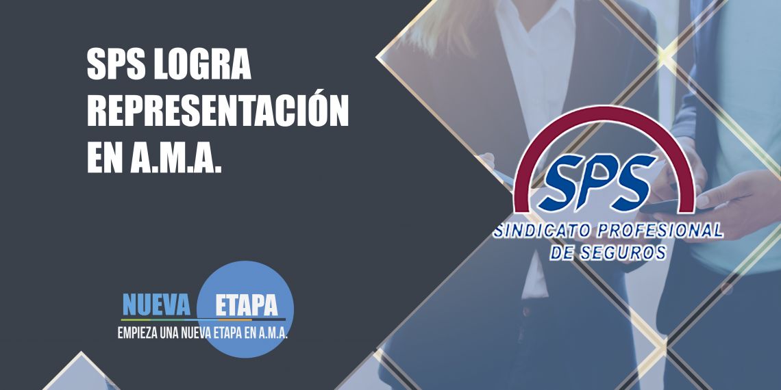SPS logra representación por primera vez en A.M.A. Agrupación Mutual Aseguradora