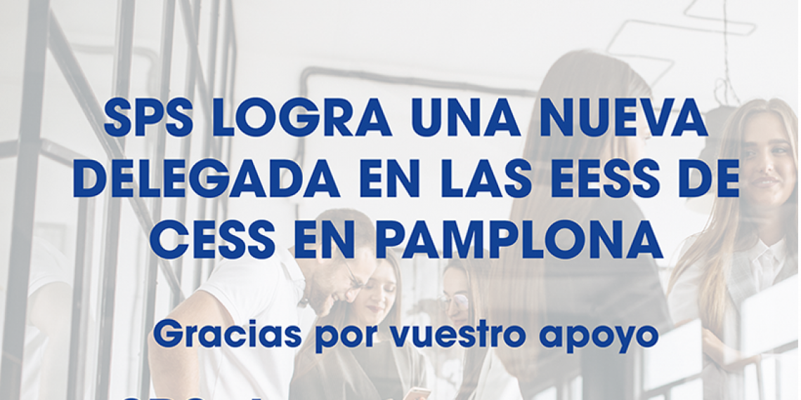 SPS LOGRA UNA NUEVA DELEGADA EN LAS EESS DE CESS EN PAMPLONA