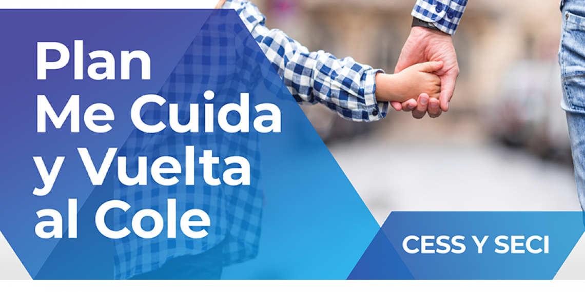 PLAN MECUIDA Y VUELTA AL COLE CESS Y SECI