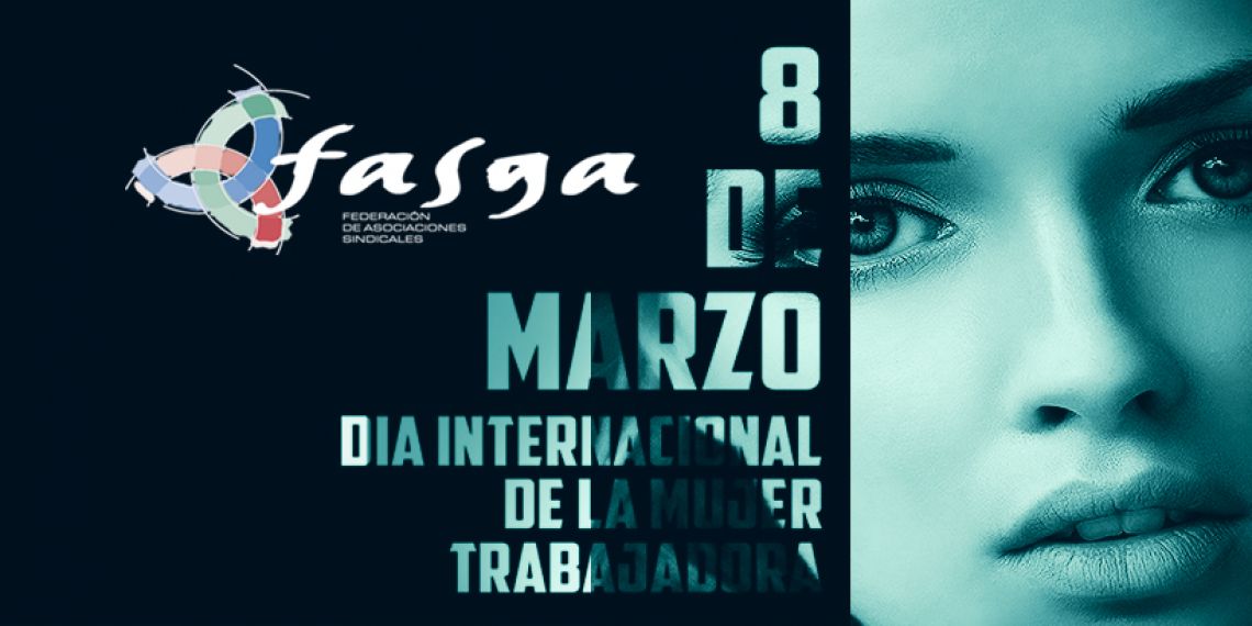 8 MARZO: DÍA INTERNACIONAL DE LA MUJER TRABAJADORA