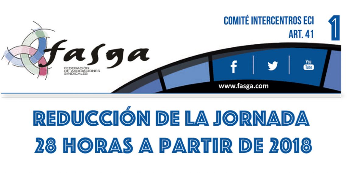 Comité Intercentros ECI Art. 41: Reducción de la jornada 28 horas a partir de 2018