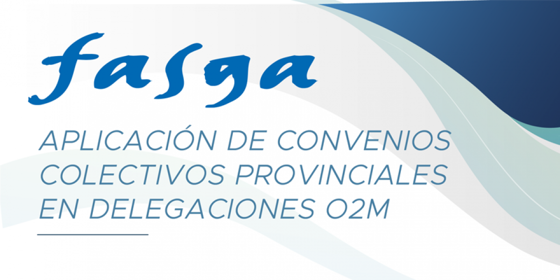 APLICACIÓN DE CONVENIOS COLECTIVOS PROVINCIALES EN DELEGACIONES O2M