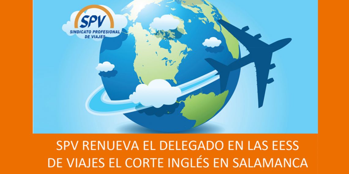 SPV renueva el delegado en las elecciones sindicales de Viajes El Corte Inglés en Salamanca