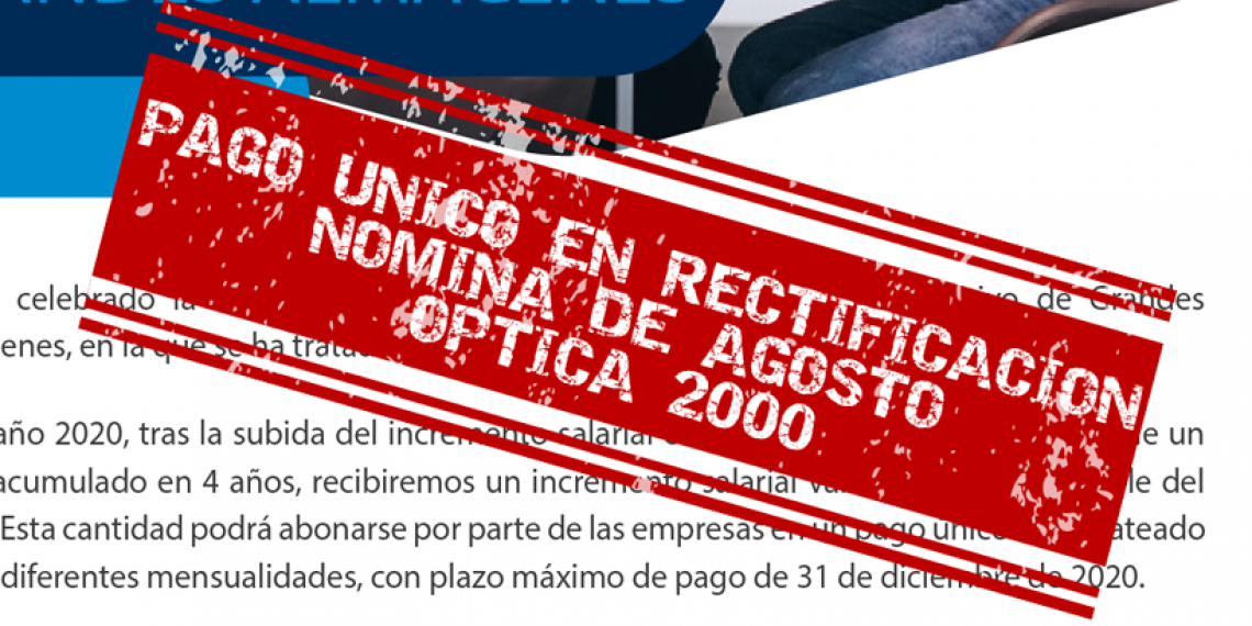PAGO ÚNICO EN RECTIFICACIÓN NÓMINA DE AGOSTO ÓPTICA 2000