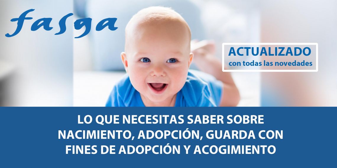 Actualización: LO QUE NECESITAS SABER SOBRE  NACIMIENTO, ADOPCIÓN, GUARDA CON  FINES DE ADOPCIÓN Y ACOGIMIENTO