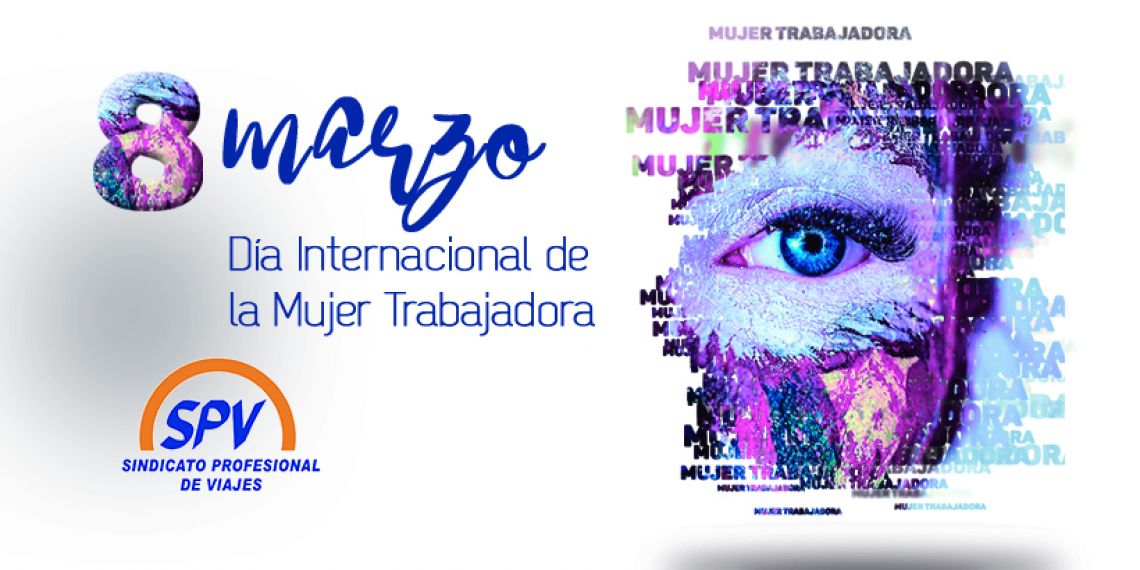 8 de marzo, Día Internacional de la Mujer Trabajadora