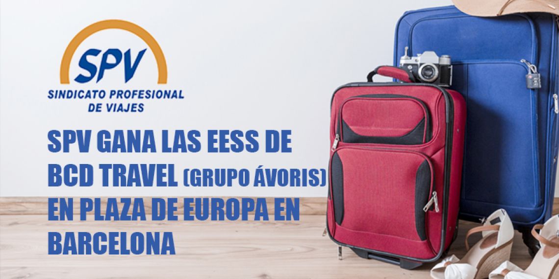 SPV gana las EESS  de BCD Travel (Grupo Ávoris) en Plaza de Europa  en Barcelona