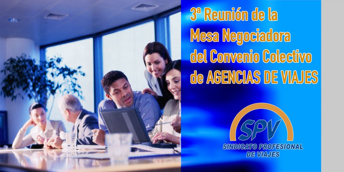 Tercera reunión de la mesa Negociadora del Convenio Colectivo de Agencias de Viajes