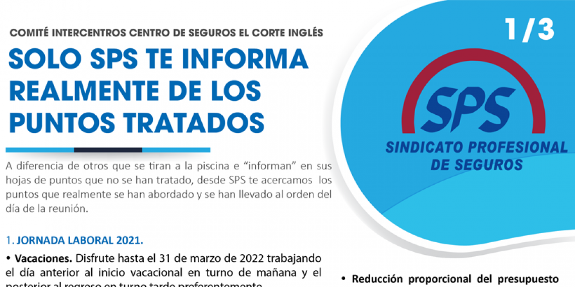 COMITÉ INTERCENTROS CENTRO DE SEGUROS EL CORTE INGLÉS SOLO SPS TE INFORMA REALMENTE DE LOS PUNTOS TRATADOS