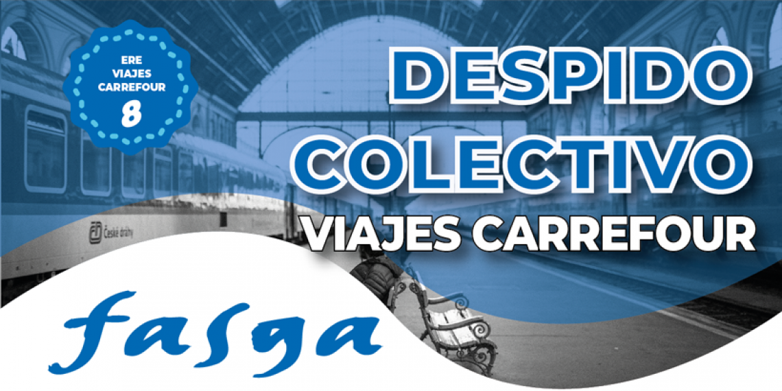 DESPIDO COLECTIVO VIAJES CARREFOUR 25 DE ENERO