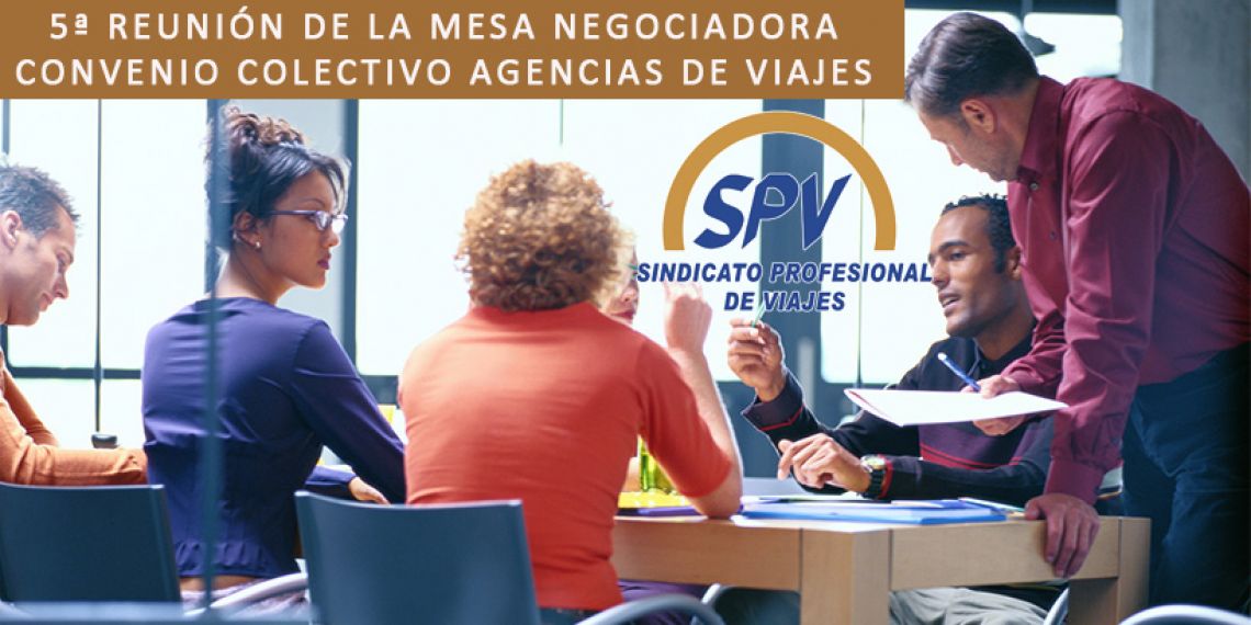 5ª Reunión de la mesa negociadora del Convenio Colectivos de Agencias de Viajes