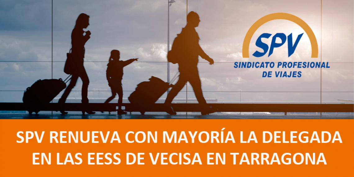 SPV renueva con mayoría la delegada en las EESS de VECISA en Tarragona