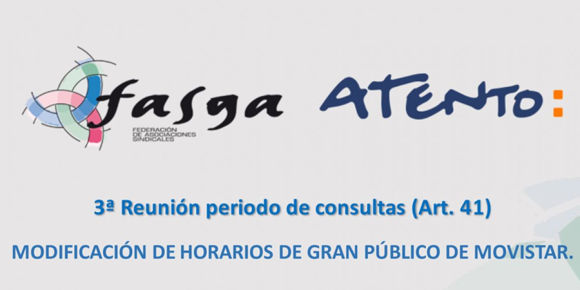 Modificación Horarios Gran Público Movistar:FASGA ATENTO reitera su petición de anulación del proceso