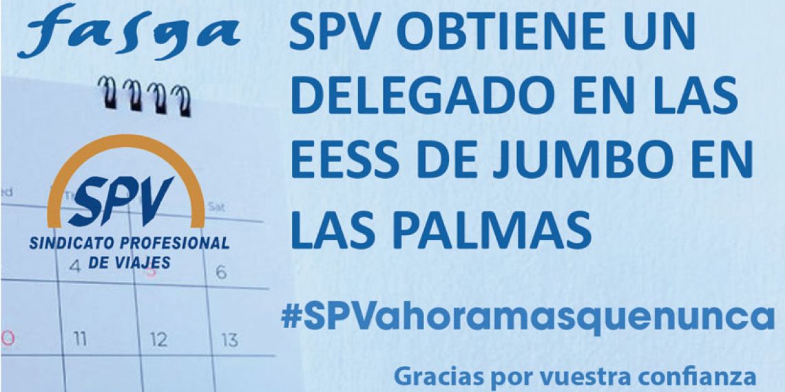 SPV OBTIENE UN DELEGADO EN LAS EESS DE JUMBO EN LAS PALMAS