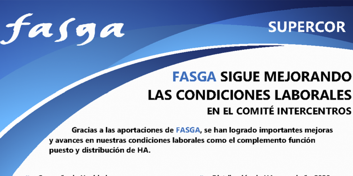 FASGA sigue mejorando  las condiciones laborales de Supercor en el Comité Intercentros