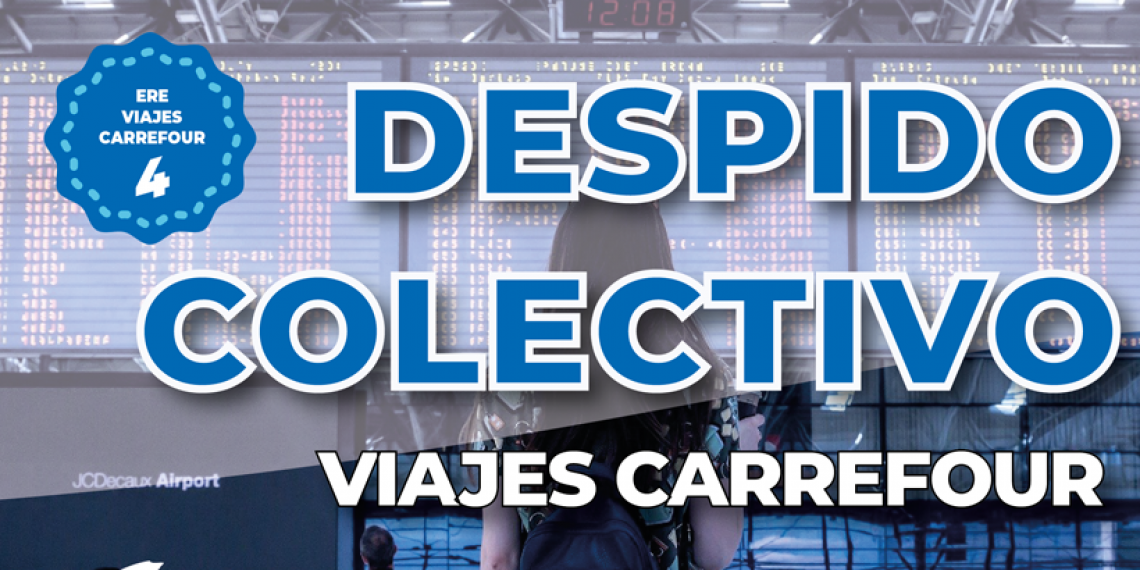 DESPIDO COLECTIVO VIAJES CARREFOUR  REUNIÓN 11 DE ENERO