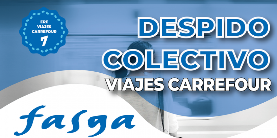 DESPIDO COLECTIVO VIAJES CARREFOUR 22 DE ENERO