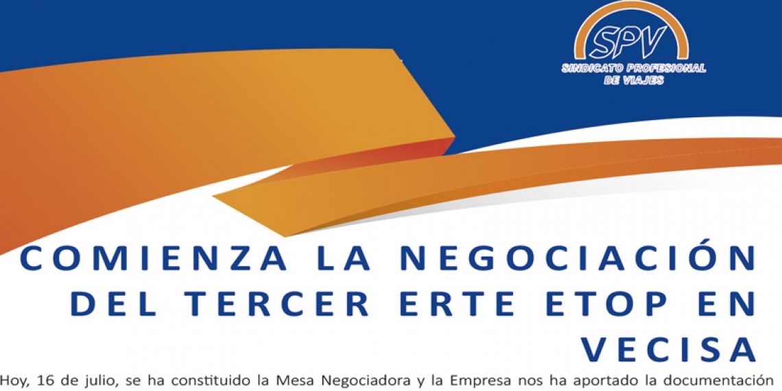 COMIENZA LA NEGOCIACIÓN DEL TERCER ERTE ETOP EN  VECISA