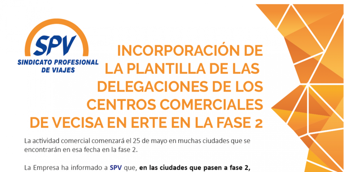 INCORPORACIÓN DE LA PLANTILLA DE LAS DELEGACIONES DE LOS CENTROS COMERCIALES DE VECISA EN ERTE EN LA FASE 2