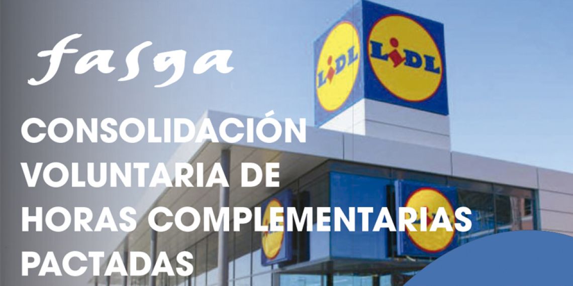 CONSOLIDACIÓN VOLUNTARIA DE HORAS COMPLEMENTARIAS PACTADAS EN LIDL