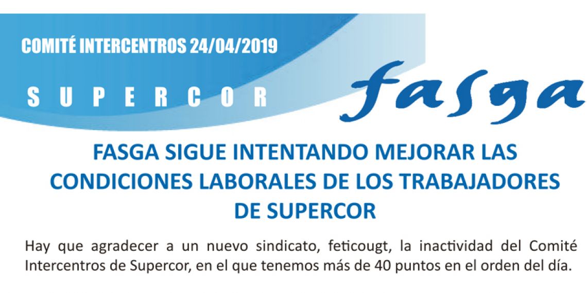 FASGA sigue intentando mejorar las condiciones laborales de los trabajadores de Supercor